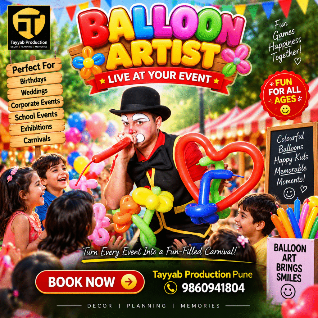 Balloon Artist Live at Events in Pune | Tayyab Production